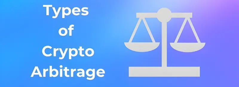 Types of Crypto Arbitrage